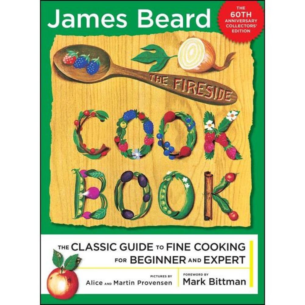The Fireside Cook Book: A Complete Guide to Fine Cooking for Beginner and -- Jam